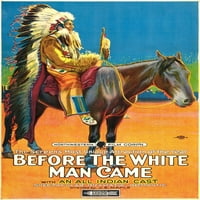 Преди белият мъж да дойде на кон: стар язовец; 1 лист плакат изкуство 1920. Филмов плакат Masterprint